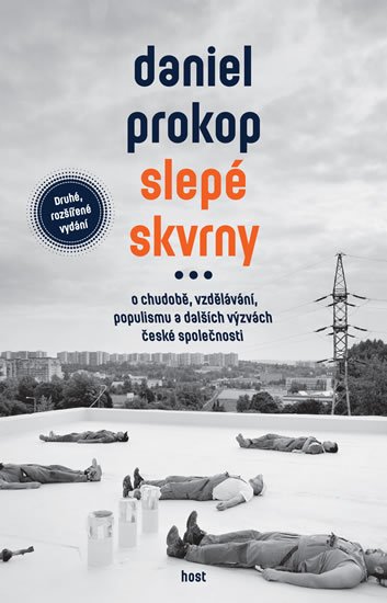 Prokop Daniel: Slepé skvrny - O chudobě, vzdělávání, populismu a dalších výzvách české spo