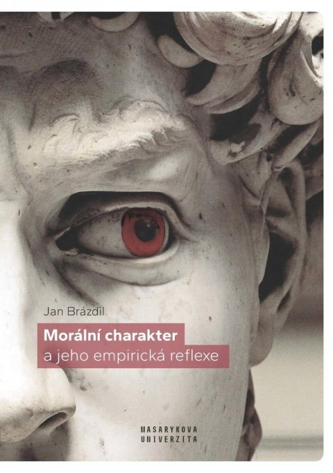 Brázdil Jan: Morální charakter a jeho empirická reflexe