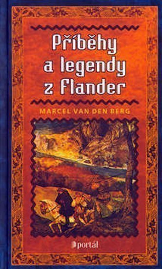 Van Den Berg Marcel: Příběhy a legendy z Flander