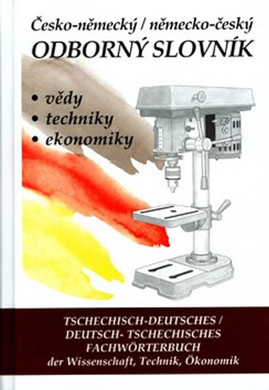 kolektiv autorů: Česko-německý, německo-český odborný slovník + CD kolektiv autorů: Česko-německý, německo-český odborný slovník + CD