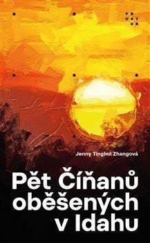 Zhangová Jenny Tinghui: Pět Číňanů oběšených v Idahu Zhangová Jenny Tinghui: Pět Číňanů oběšených v Idahu