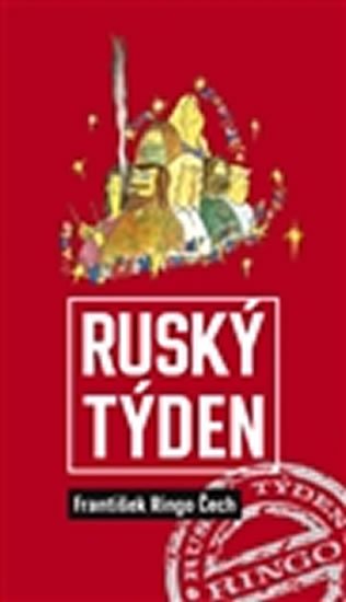 Čech František Ringo: Ruský týden