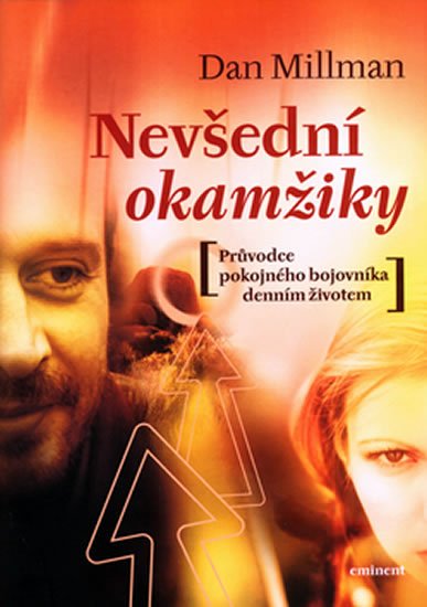 Millman Dan: Nevšední okamžiky Millman Dan: Nevšední okamžiky