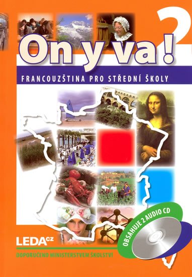 Taišlová Jitka: ON Y VA! 2 Francouzština pro střední školy - Učebnice + 2 CD