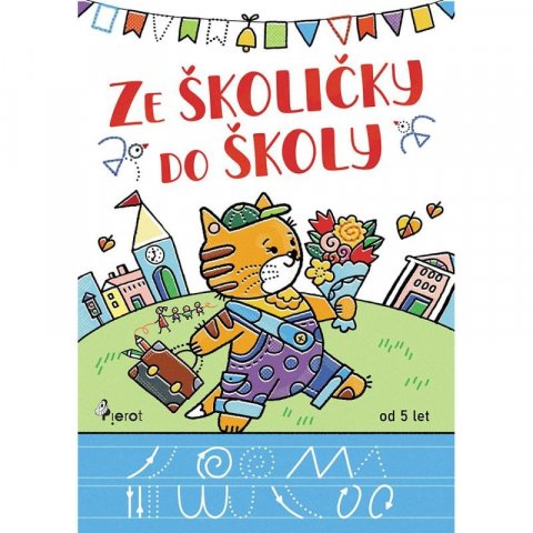 Čerevka Andrej: Ze školičky do školy Čerevka Andrej: Ze školičky do školy