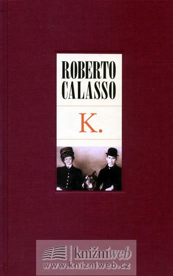 Calasso Robert: K.