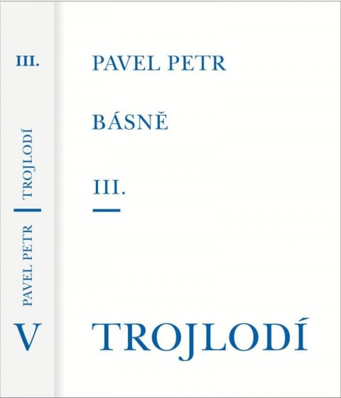 Petr Pavel: Básně III. / Trojlodí