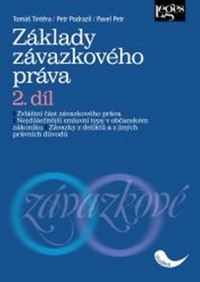 kolektiv autorů: Základy závazkového práva 2. díl kolektiv autorů: Základy závazkového práva 2. díl