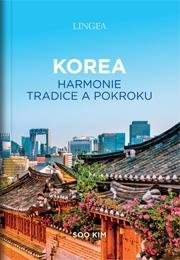Kim Soo: Korea - Harmonie tradice a pokroku