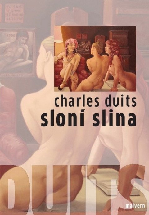 Duits Charles: Sloní slina