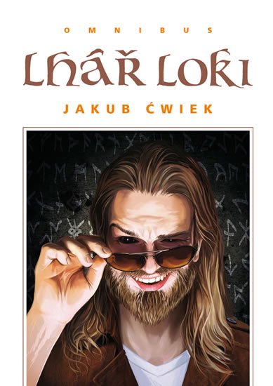 Ćwiek Jakub: Lhář Loki - Omnibus Ćwiek Jakub: Lhář Loki - Omnibus