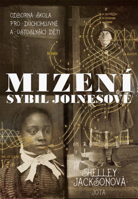 Jacksonová Shelley: Mizení Sybil Joinesové - Odborná škola pro duchomluvné a ústoslyšící děti