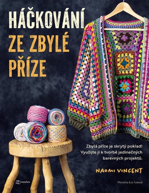 Vincent Naomi: Háčkování ze zbylé příze