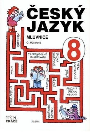 Müllerová Olga: Český jazyk pro 8. ročník - Mluvnice