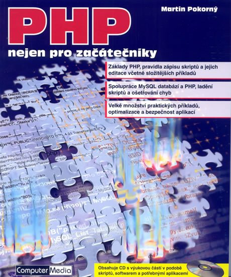 Pokorný Martin: PHP nejen pro začátečníky + CD Pokorný Martin: PHP nejen pro začátečníky + CD