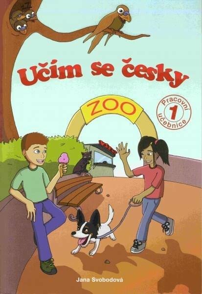 Svobodová Jana: Učím se česky 1 ZOO - pracovní učebnice