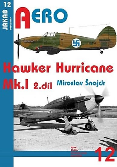 Šnajdr Miroslav: Hawker Hurricane Mk.I - 2.díl