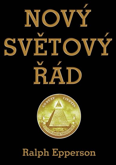 Epperson Ralph: Nový Světový řád