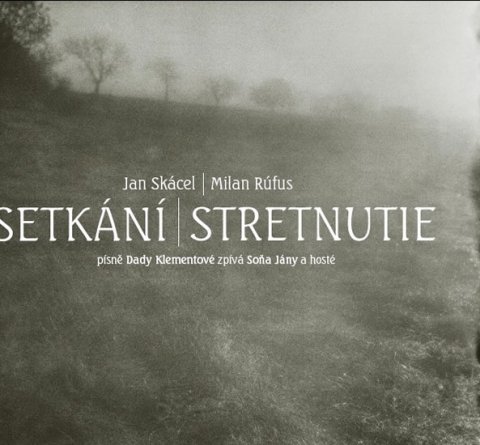 Skácel Jan: Setkání / Stretnutie + CD