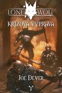 Dever Joe: Lone Wolf 15: Křížová výprava (gamebook) Dever Joe: Lone Wolf 15: Křížová výprava (gamebook)