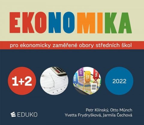 Klínský Petr: Ekonomika 1+2 pro ekonomicky zaměřené obory SŠ