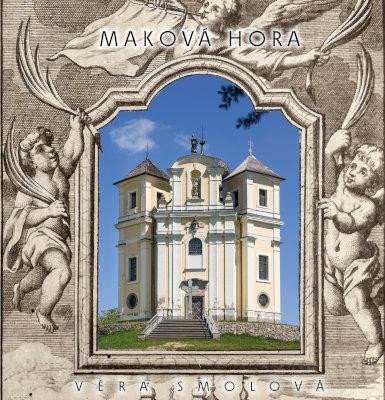 Smolová Věra: Maková hora Smolová Věra: Maková hora