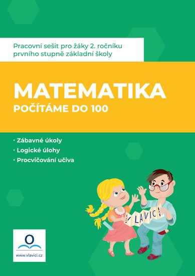 Dolejšová Jana: Matematika 2 - Počítáme do 100 - Pracovní sešit