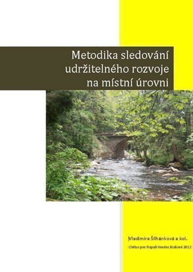 kolektiv autorů: Metodika sledování udržitelného rozvoje na místní úrovni