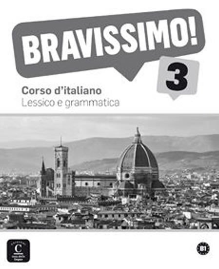 neuveden: Bravissimo! 3 (B1) – Lessico e grammatica