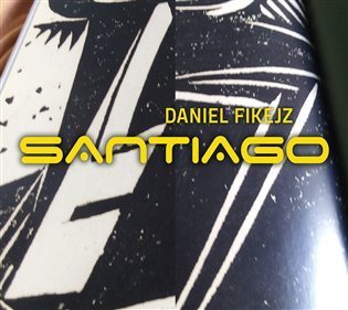 Fikejz Daniel: CD Daniel Fikejz - Santiago