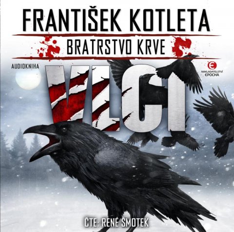 Kotleta František: Vlci - Bratrstvo krve - CDmp3 Kotleta František: Vlci - Bratrstvo krve - CDmp3