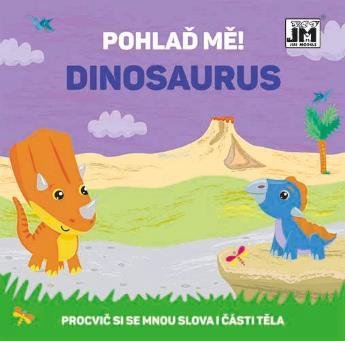neuveden: Pohlaď mě! Dinosaurus