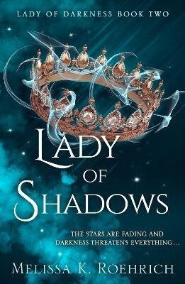 Melissa K. Roehrich: Lady of Shadows
