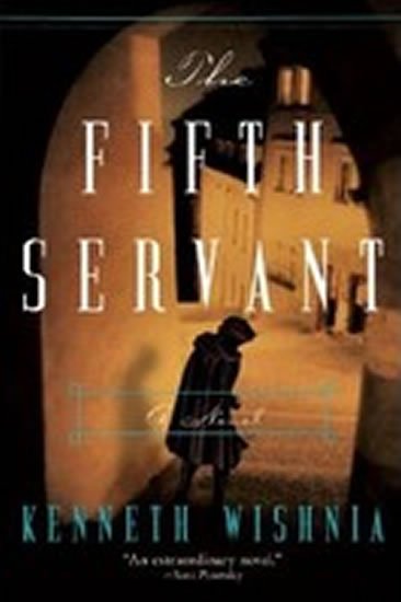 Wishnia Kenneth: The Fifth Servant Wishnia Kenneth: The Fifth Servant