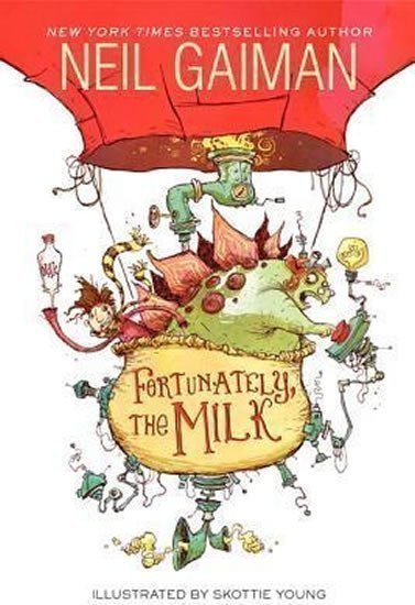 Gaiman Neil: Fortunately, the Milk