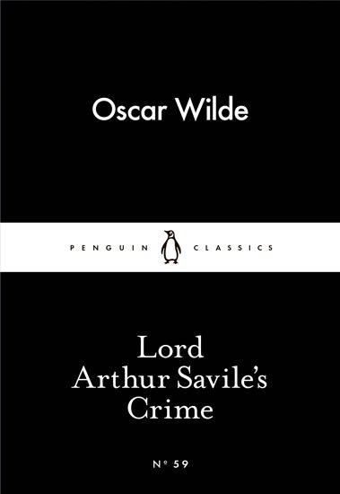 Wilde Oscar: Lord Arthur Savile´s Crime (Little Black Classics) Wilde Oscar: Lord Arthur Savile´s Crime (Little Black Classics)