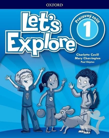 : Let´s Explore 1 Activity Book - Pracovný zošit (SK verze)