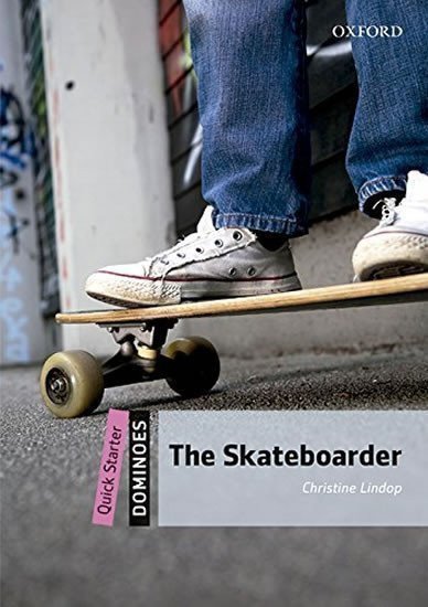 Lindop Christine: Dominoes Quick Starter The Skateboarder with Audio Mp3 Pack (2nd)