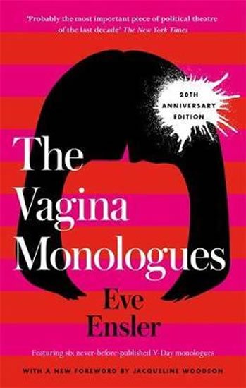 Ensler Eve: The Vagina Monologues