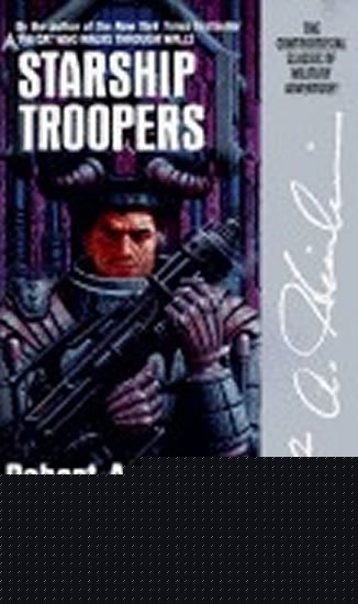Heinlein Robert A.: Starship Troopers