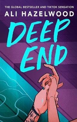 Hazelwood Ali: Deep End: From the bestselling author of The Love Hypothesis Hazelwood Ali: Deep End: From the bestselling author of The Love Hypothesis