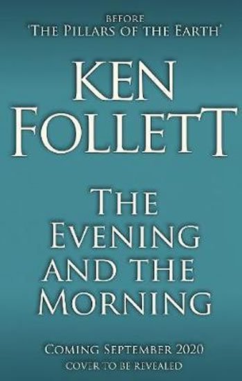 Follett Ken: The Evening and the Morning