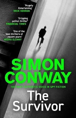 Conway Simon: The Survivor: A Sunday Times Thriller of the Month