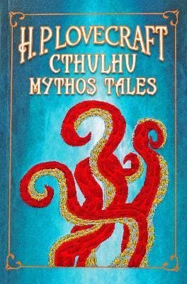Lovecraft Howard Phillips: H. P. Lovecraft Cthulhu Mythos Tales
