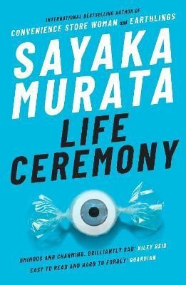 Murata Sayaka: Life Ceremony