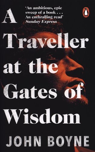 Boyne John: A Traveller at the Gates of Wisdom