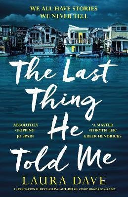 Dave Laura: The Last Thing He Told Me