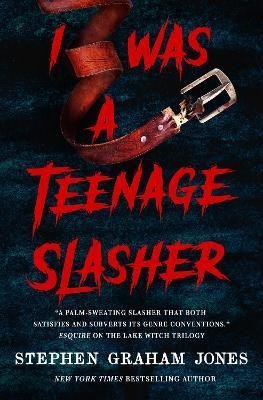 Graham Jones Stephen: I Was a Teenage Slasher
