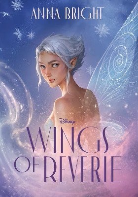 Brightová Anna: Disney Wings of Reverie
