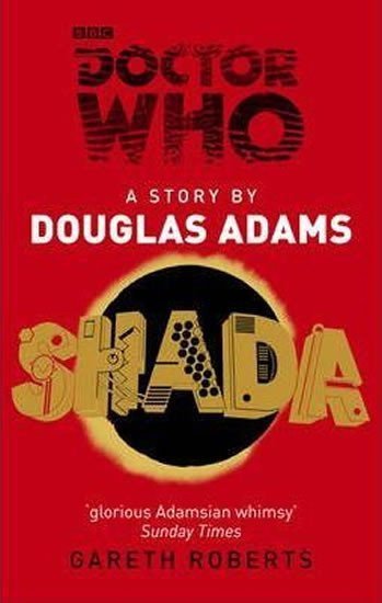 Roberts Gareth: Doctor Who: Shada